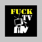 Fuck TV dámske tričko 100%bavlna značka Fruit of The Loom